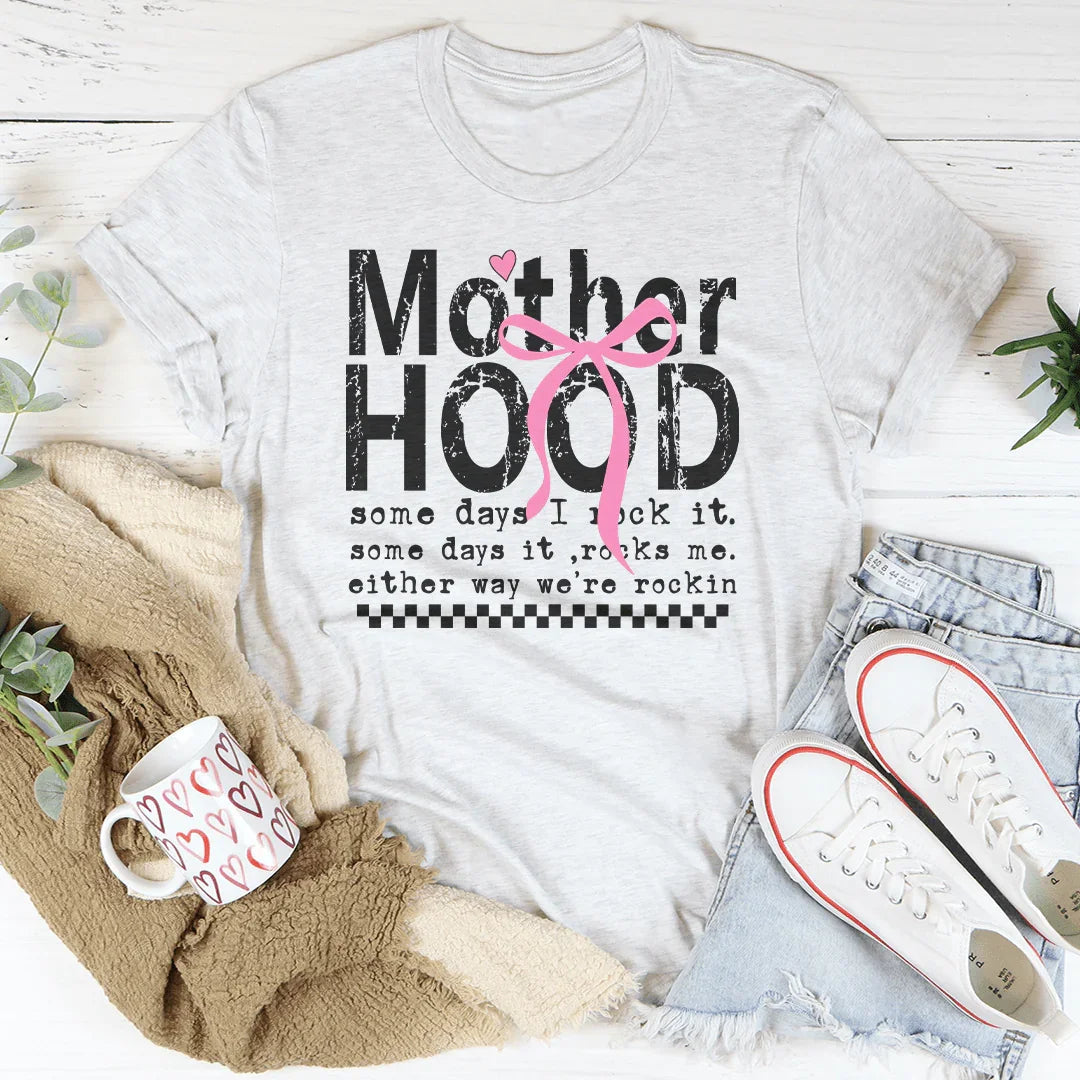 Motherhood Some Days I Rock It Graphic Tee