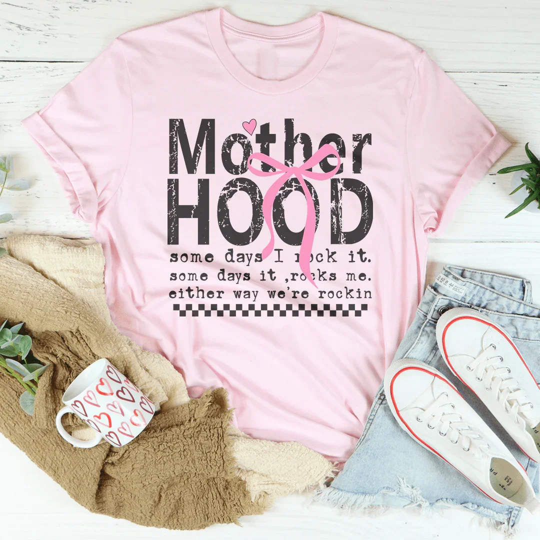 Motherhood Some Days I Rock It Graphic Tee